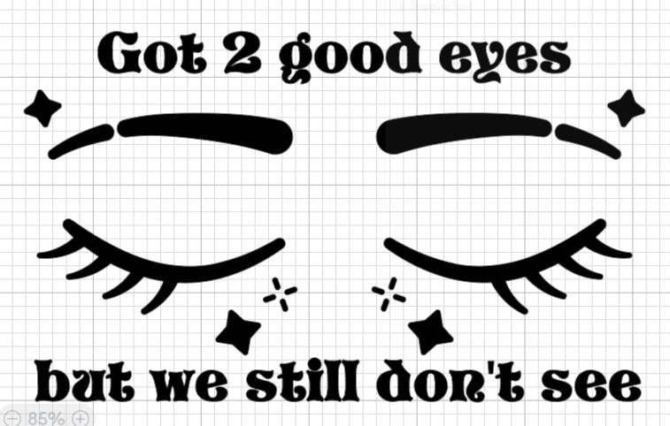 Got 2 Good Eyes Grateful Dead Decal