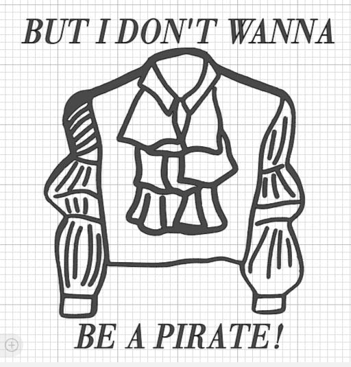 I Don't Wanna Be A Pirate Shirt